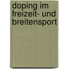 Doping Im Freizeit- Und Breitensport door Till Hansmeier