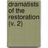 Dramatists Of The Restoration (V. 2)