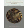 Dynamics Of Neolithisation In Europe by Erick Robinson