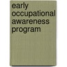 Early Occupational Awareness Program door William E. Hopke
