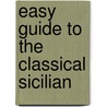 Easy Guide To The Classical Sicilian door Jouni Yrjola