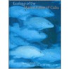 Ecology Of The Marine Fishes Of Cuba door Rodolfo Claro