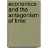 Economics And The Antagonism Of Time