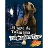 El Tigre de Tasmania/Tasmanian Tiger door Janet Riehecky