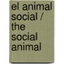 El animal social / The Social Animal