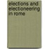 Elections and Electioneering in Rome