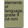 Elements of Language, Grade 9 Cd-rom door O'Dell