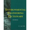 Environmental Engineering Dictionary by C.C. Lee