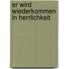 Er Wird Wiederkommen in Herrlichkeit by Oskar Schmitt