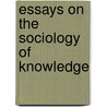 Essays On The Sociology Of Knowledge door Mannheim Karl 1893-1947