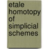 Etale Homotopy Of Simplicial Schemes door Eric M. Friedlander