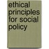 Ethical Principles For Social Policy