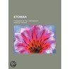 Etowah; A Romance Of The Confederacy door Francis Fontaine