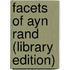 Facets of Ayn Rand (Library Edition)