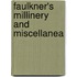 Faulkner's Millinery And Miscellanea