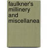 Faulkner's Millinery And Miscellanea by Andrew Peregrine