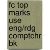 Fc Top Marks Use Eng/Rdg Comptchr Bk by Seaman/Stephens
