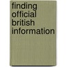 Finding Official British Information door Jane Inman
