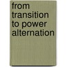 From Transition to Power Alternation door Yale University