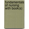 Fundamentals of Nursing with Book(s) door Patricia A. Potter