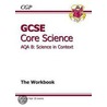 Gcse Core Science Aqa B The Workbook door Richards Parsons