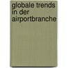 Globale Trends In Der Airportbranche door Alexander Br Uer