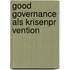 Good Governance Als Krisenpr Vention
