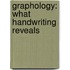 Graphology: What Handwriting Reveals