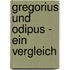 Gregorius Und Odipus - Ein Vergleich