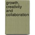 Growth, Creativity And Collaboration