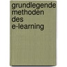 Grundlegende Methoden Des E-Learning by Nico Schuster