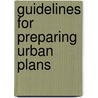 Guidelines For Preparing Urban Plans door Larz T. Anderson