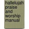 Hallelujah Praise And Worship Manual by Devon Wilford-said