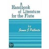 Handbook of Literature for the Flute door James Pellerite