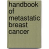 Handbook of Metastatic Breast Cancer by Stephen R.D. Johnston