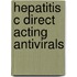 Hepatitis C Direct Acting Antivirals