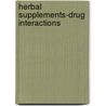 Herbal Supplements-Drug Interactions door Y.W. Francis Lam