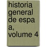 Historia General de Espa A, Volume 4 door Modesto Lafuente