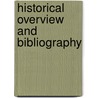 Historical Overview And Bibliography door T. Jefferston