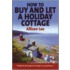 How To Buy And Let A Holiday Cottage