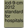 Icd-9-cm 2012 Standard For Hospitals door Not Available