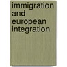 Immigration And European Integration by Andrew P. Geddes