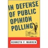 In Defense Of Public Opinion Polling door Kenneth Warren