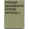 Infrared Spaceborne Remote Sensing X door Marija Strojnik