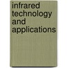 Infrared Technology And Applications by Marija Strojnik