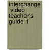 Interchange  Video Teacher's Guide 1 door Jack C. Richards