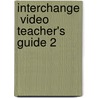 Interchange  Video Teacher's Guide 2 door Jack C. Richards