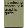 Introducing Chomsky: A Graphic Guide by John Maher