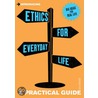 Introducing Ethics For Everyday Life by Dave Robinson