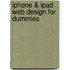 Iphone & Ipad Web Design For Dummies